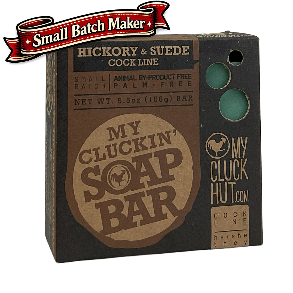 My Cluck Hut- Hickory & Suede •Cock Line• Small Batch Bar Soap- 5.5 oz.